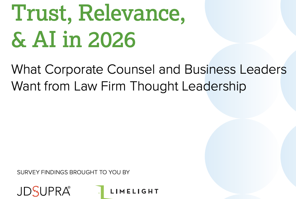 JD Supra and LIMELIGHT Study Finds Law Firm Thought Leadership Driving Real Hiring Decisions Even as AI Reshapes Discovery